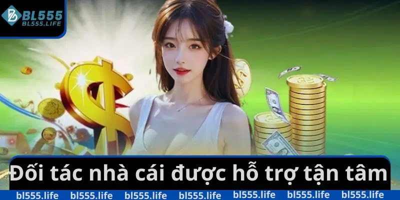 Đại Lý BL555 - Cơ Hội Kinh Doanh Trực Tuyến Tiềm Năng 2025 4 Đối tác nhà cái được hỗ trợ tận tâm