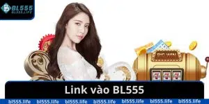 Link vào BL555